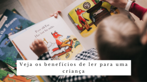Leia para uma criança: como incentivar a leitura infantil