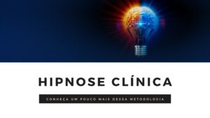 Hipnose clínica: tudo o que você precisa saber sobre o assunto